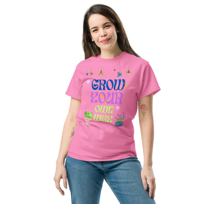 Grow your own way Classic T-Shirt