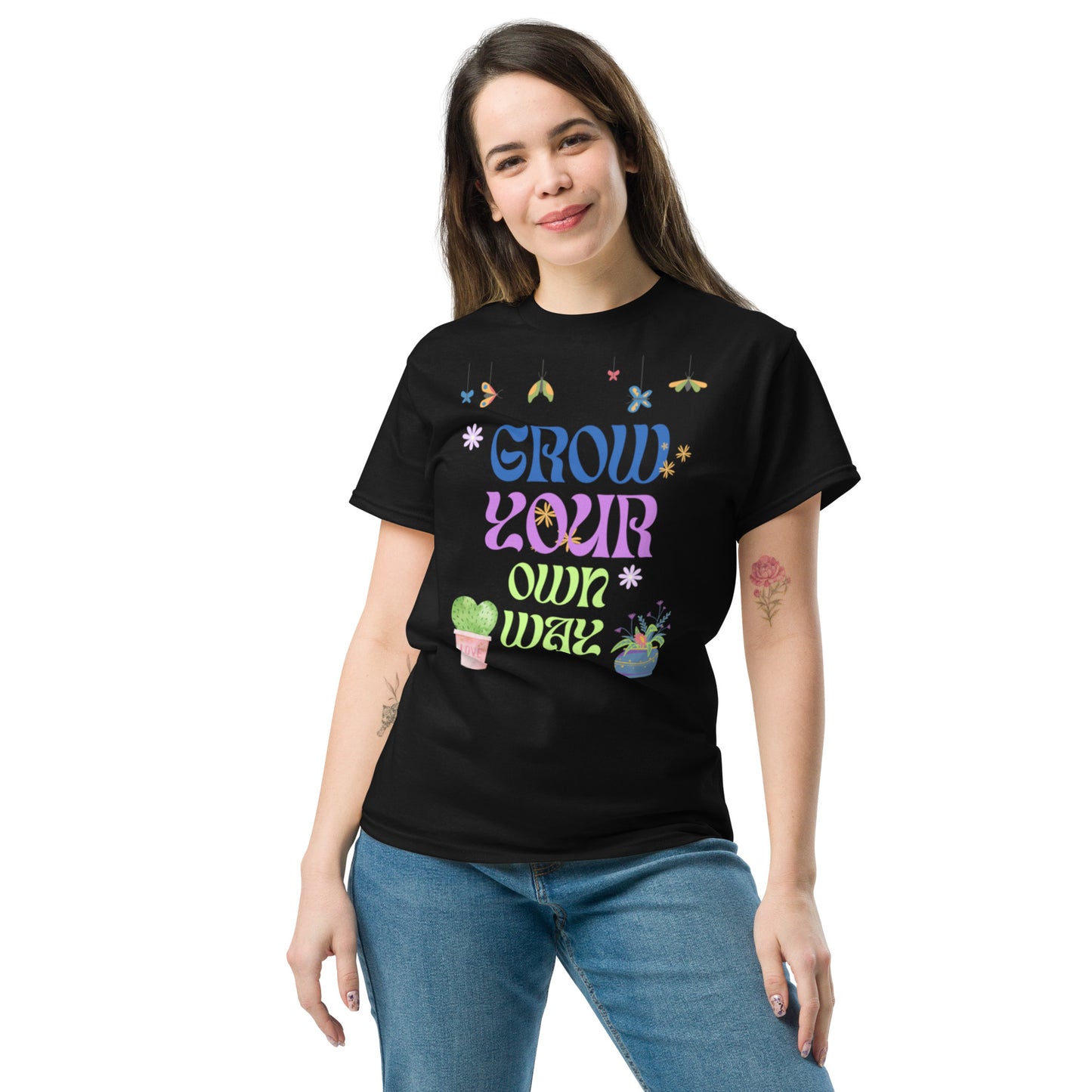Grow your own way Classic T-Shirt