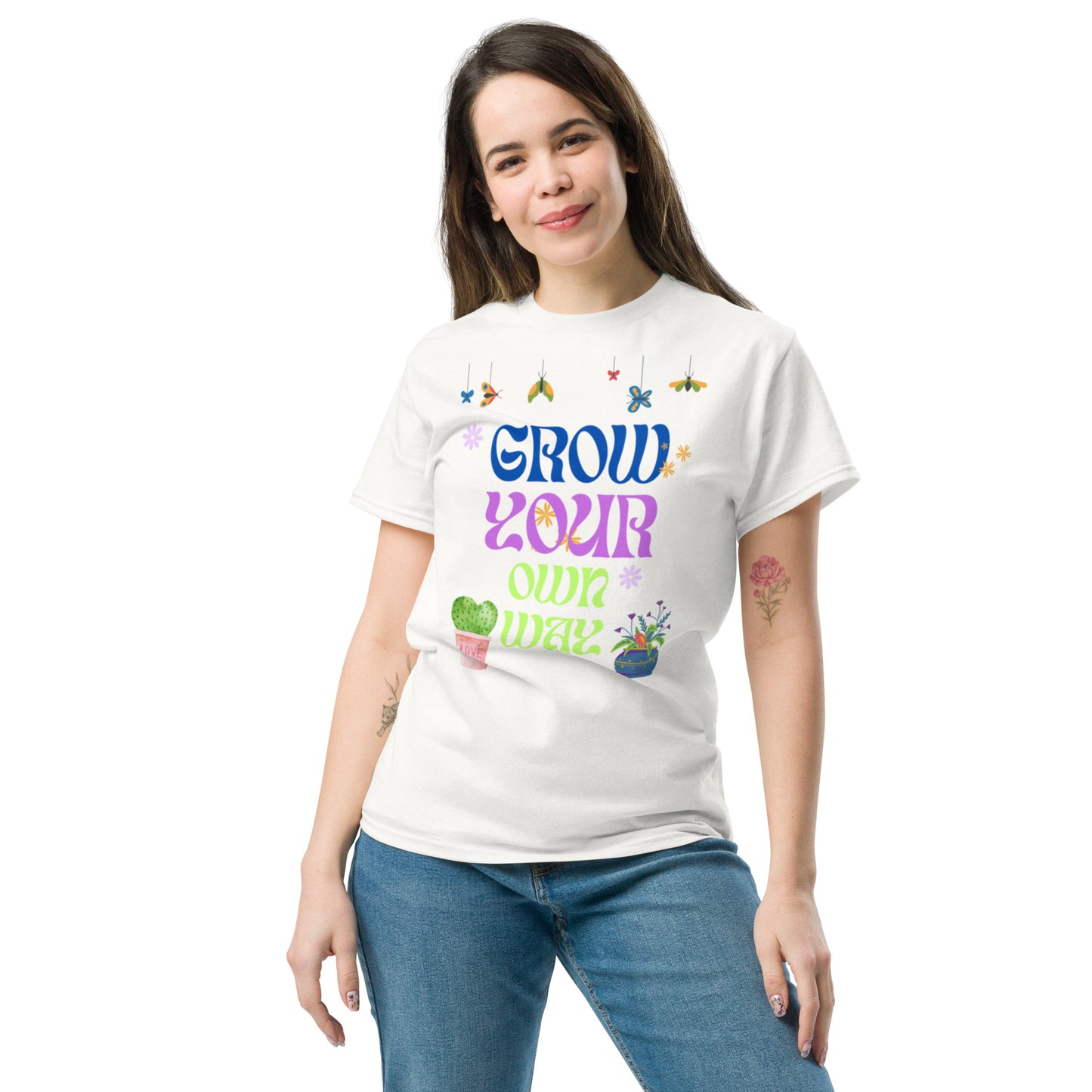 Grow your own way Classic T-Shirt