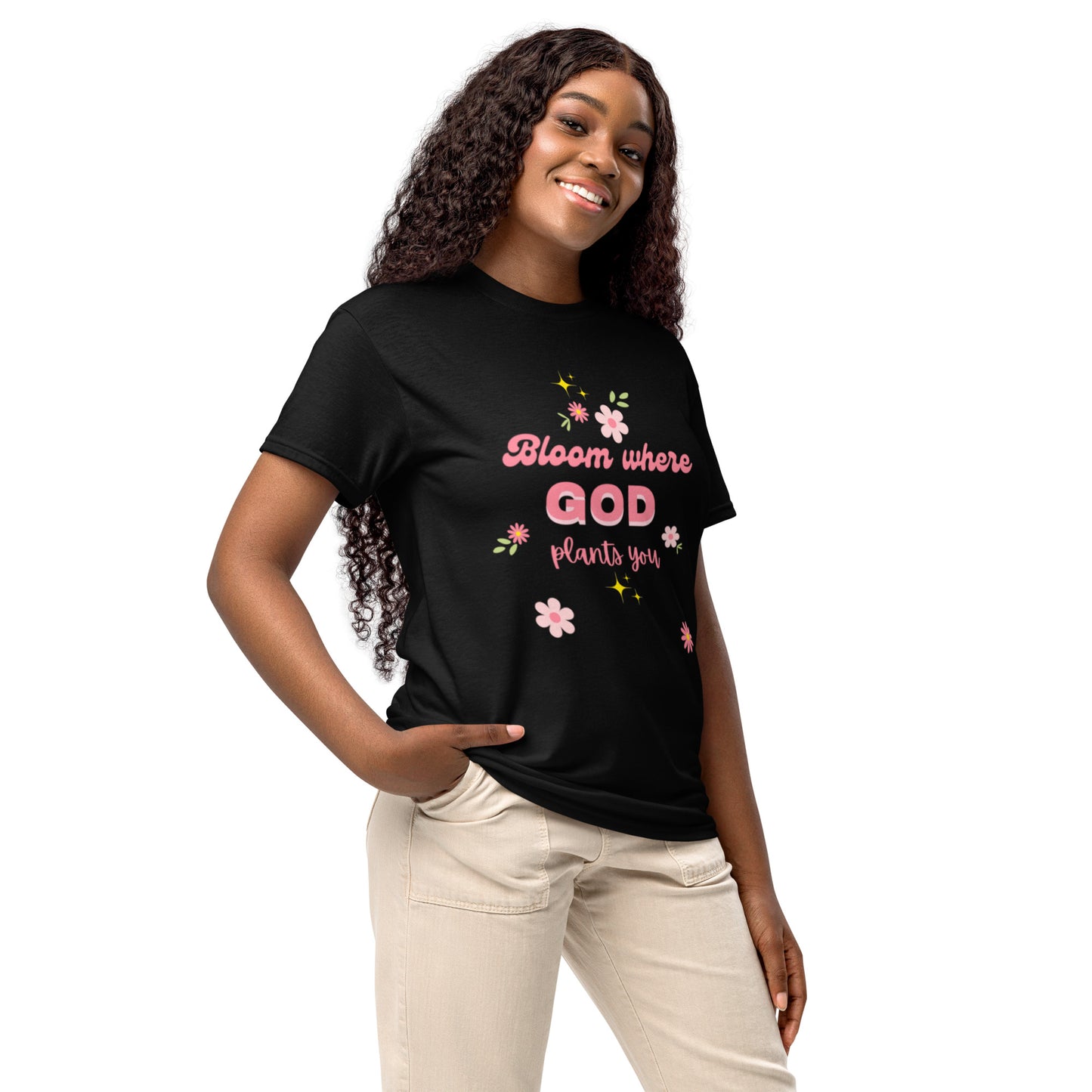 Bloom where God plants you  DryBlend® T-Shirt