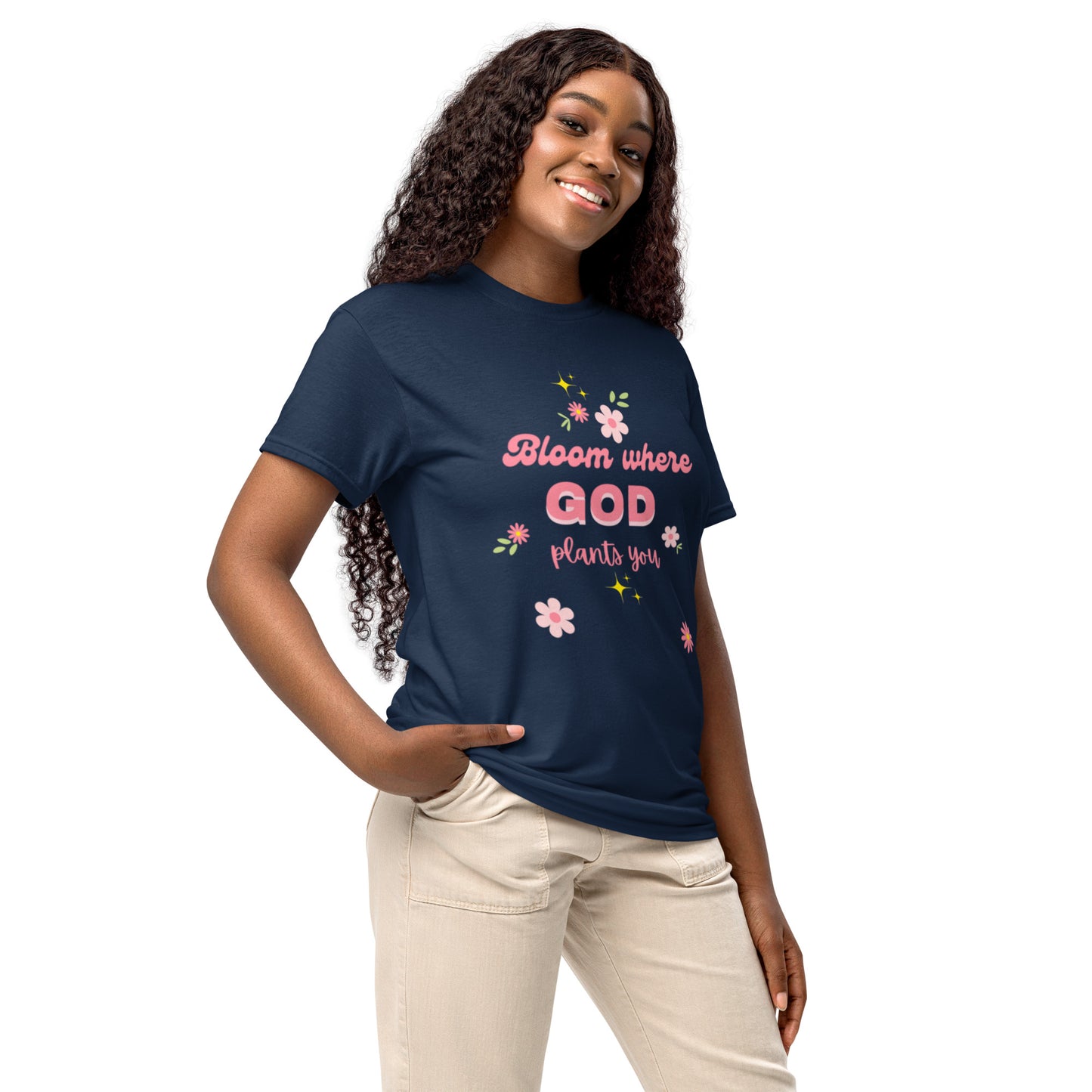 Bloom where God plants you  DryBlend® T-Shirt