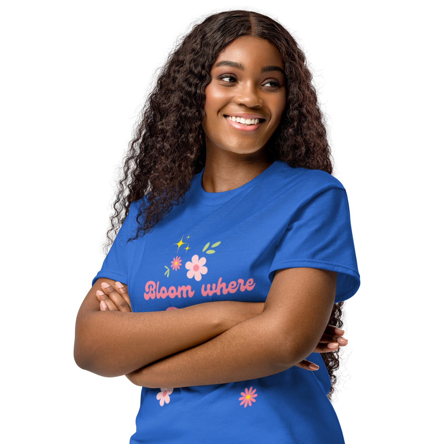 Bloom where God plants you  DryBlend® T-Shirt